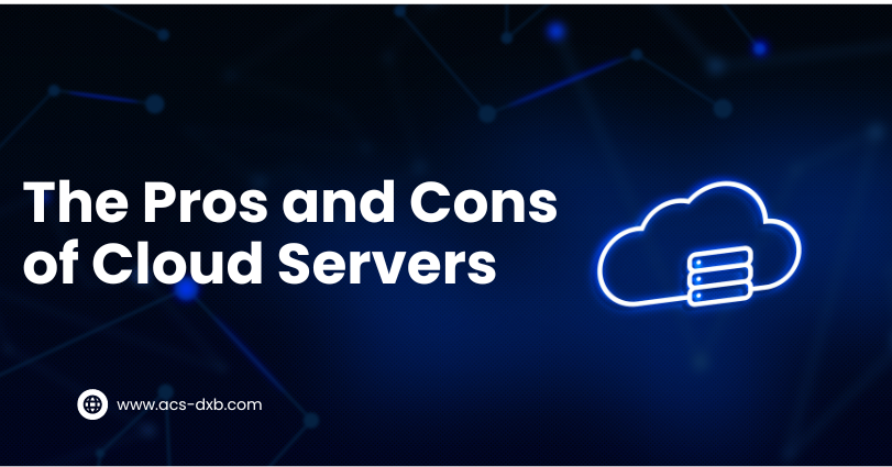 The Pros and Cons of Cloud Servers